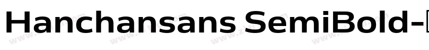 Hanchansans SemiBold字体转换